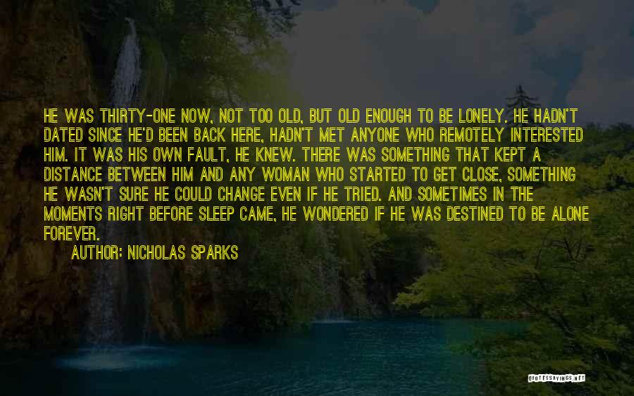 Be Here Forever Quotes By Nicholas Sparks