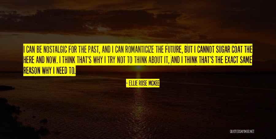 Be Here Now Quotes By Ellie Rose McKee