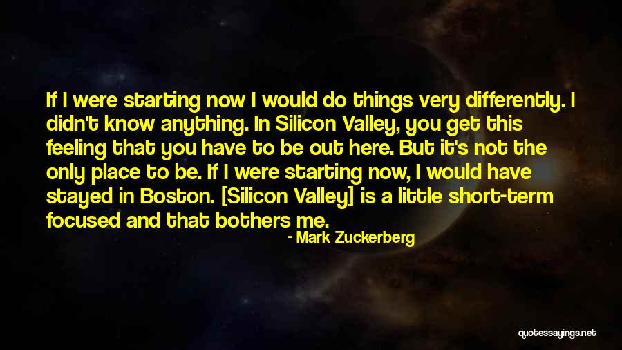 Be Here Now Quotes By Mark Zuckerberg