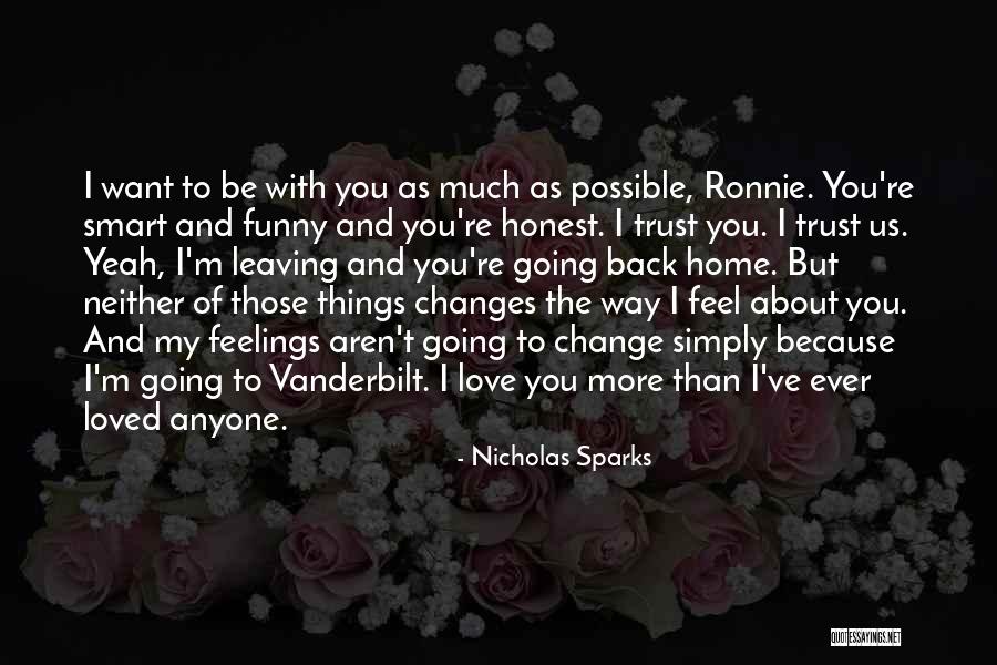 Be Honest About Your Feelings Quotes By Nicholas Sparks Be Honest About Your Feelings Quotes By Nicholas Sparks
