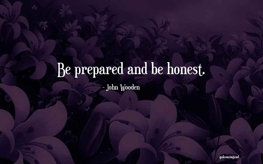 Be Honest Quotes By John Wooden Be Honest Quotes By John Wooden