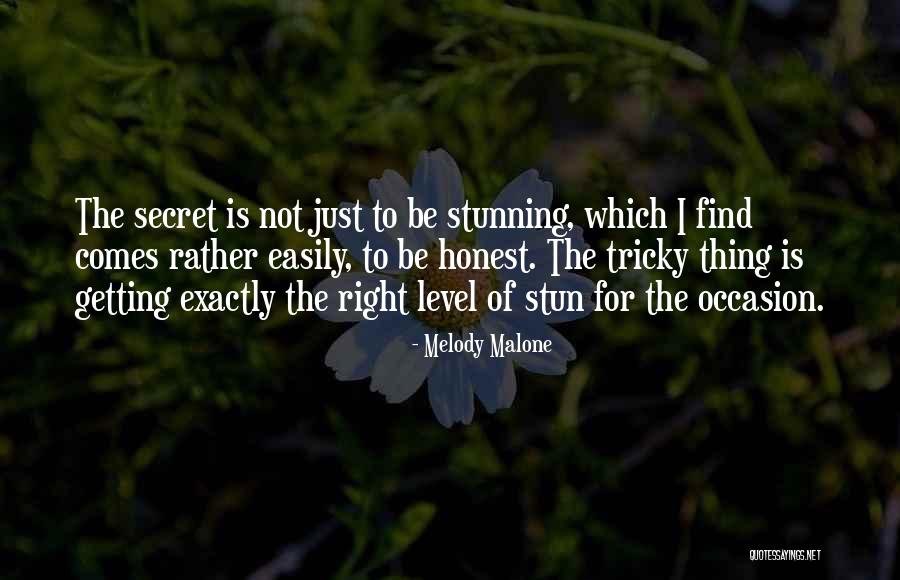 Be Honest Quotes By Melody Malone Be Honest Quotes By Melody Malone