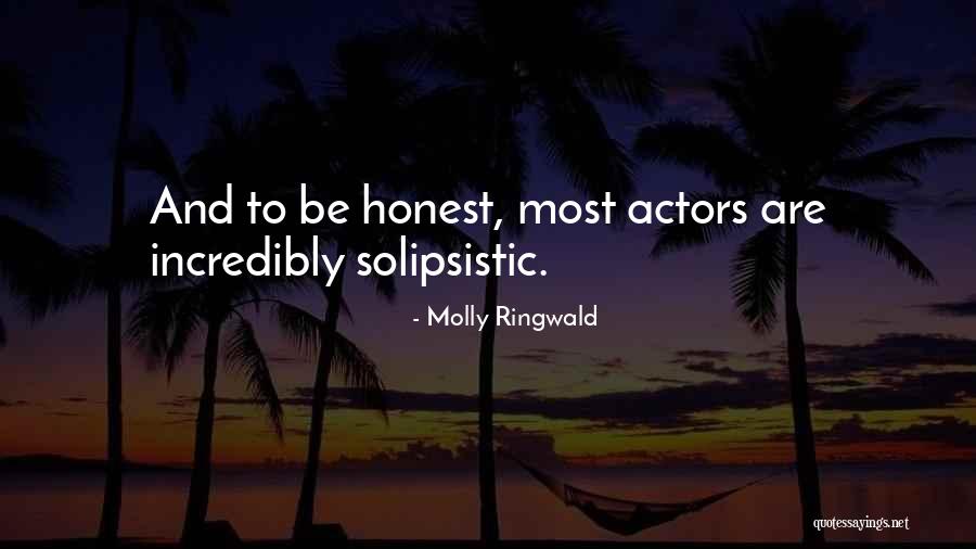 Be Honest Quotes By Molly Ringwald Be Honest Quotes By Molly Ringwald