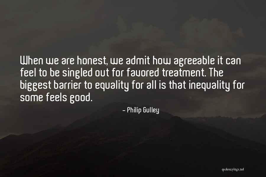 Be Honest Quotes By Philip Gulley Be Honest Quotes By Philip Gulley
