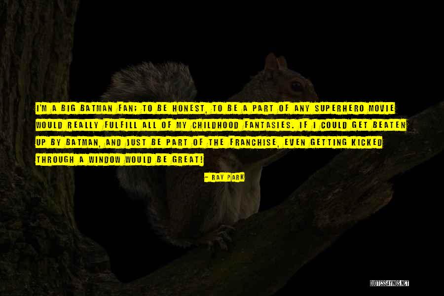 Be Honest Quotes By Ray Park Be Honest Quotes By Ray Park