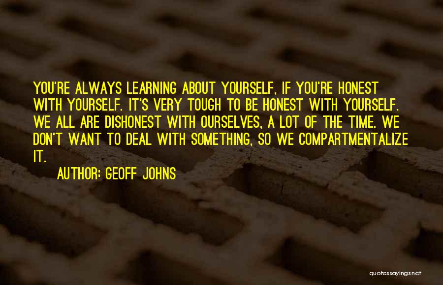 Be Honest With Yourself Quotes By Geoff Johns