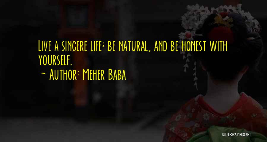 Be Honest With Yourself Quotes By Meher Baba