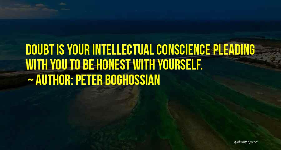 Be Honest With Yourself Quotes By Peter Boghossian