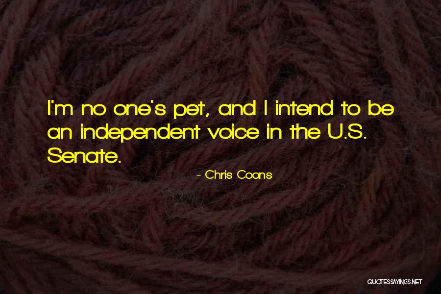 Be Independent Quotes By Chris Coons