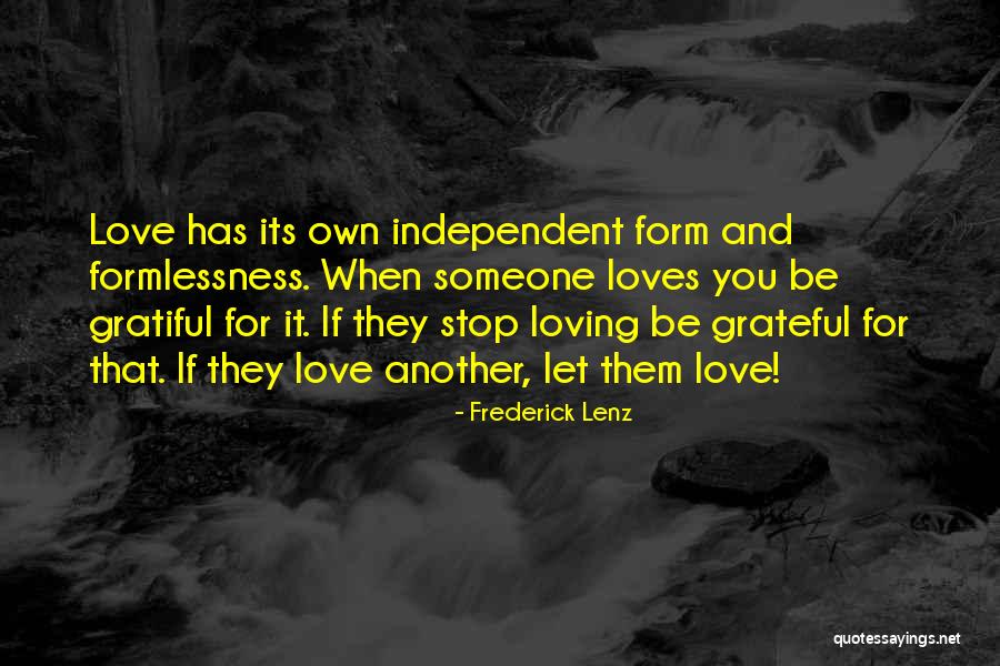 Be Independent Quotes By Frederick Lenz
