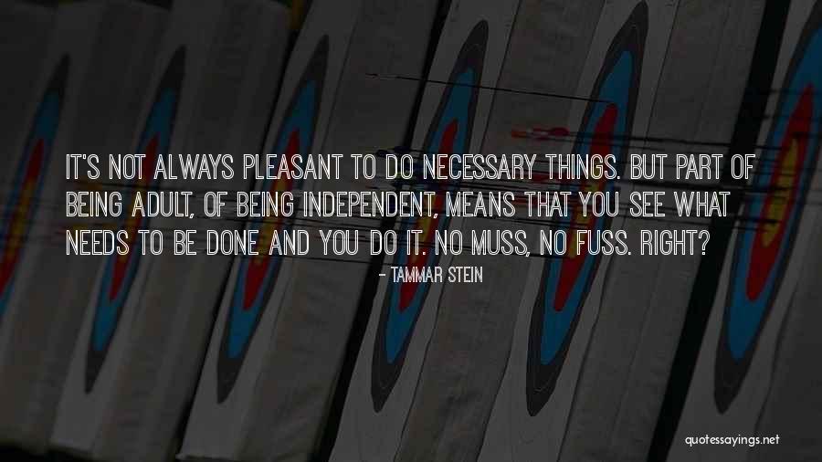 Be Independent Quotes By Tammar Stein