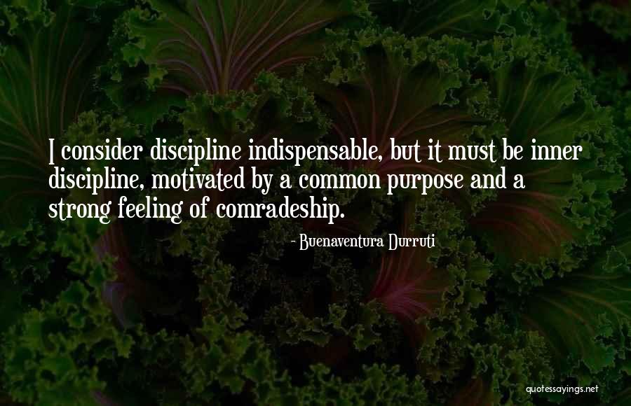 Be Indispensable Quotes By Buenaventura Durruti Be Indispensable Quotes By Buenaventura Durruti