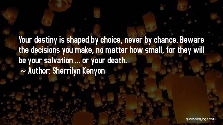 Be Invincible Quotes By Sherrilyn Kenyon