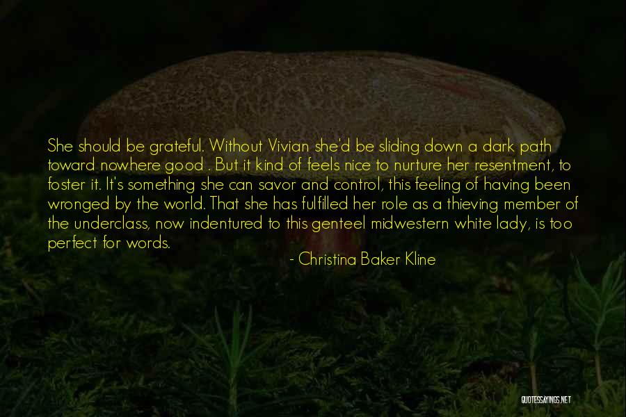 Be Kind And Nice Quotes By Christina Baker Kline Be Kind And Nice Quotes By Christina Baker Kline