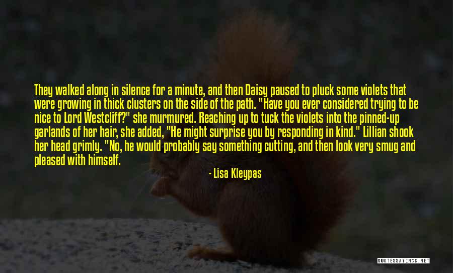 Be Kind And Nice Quotes By Lisa Kleypas Be Kind And Nice Quotes By Lisa Kleypas
