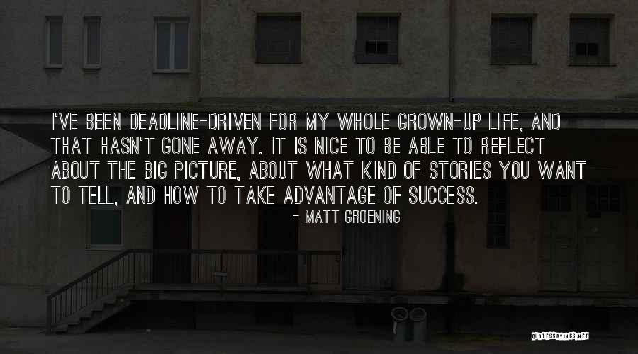 Be Kind And Nice Quotes By Matt Groening Be Kind And Nice Quotes By Matt Groening