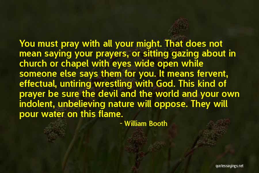 Be Kind And Pray Quotes By William Booth Be Kind And Pray Quotes By William Booth
