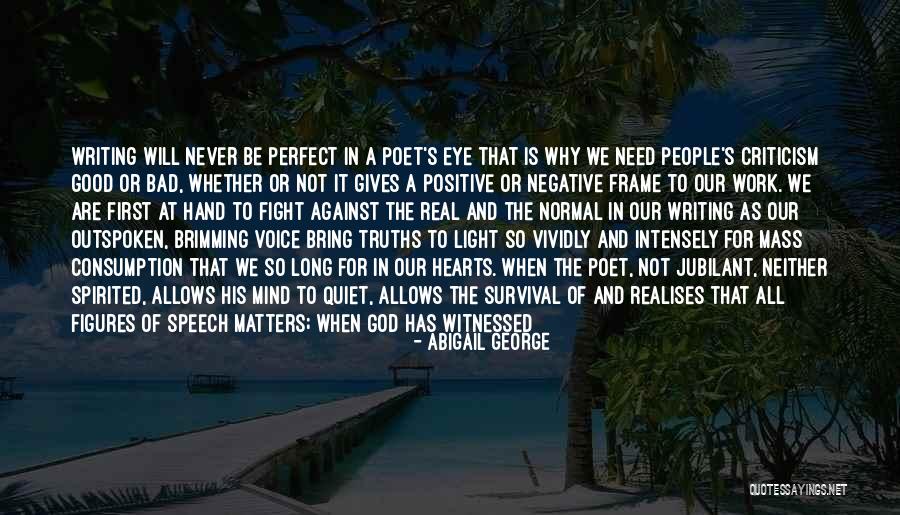 Be Kind Or Be Quiet Quotes By Abigail George Be Kind Or Be Quiet Quotes By Abigail George