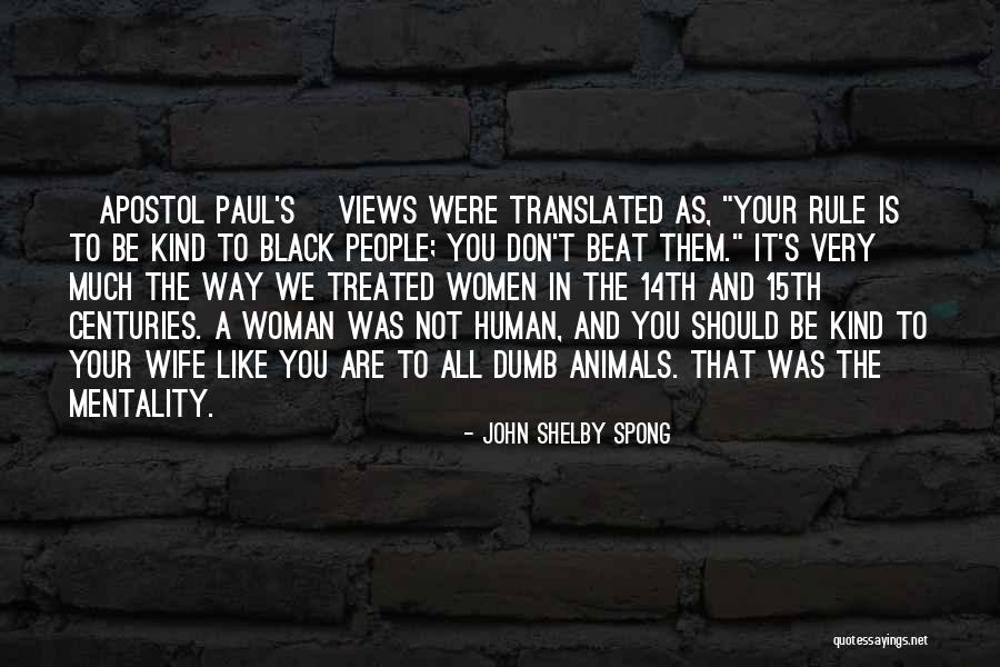 Be Kind To Your Wife Quotes By John Shelby Spong Be Kind To Your Wife Quotes By John Shelby Spong
