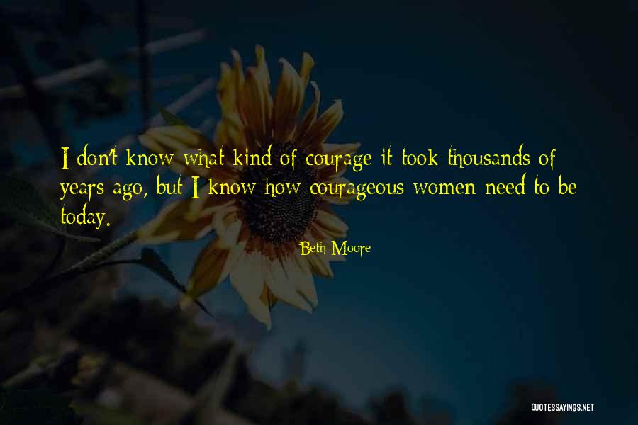 Be Kind Today Quotes By Beth Moore Be Kind Today Quotes By Beth Moore