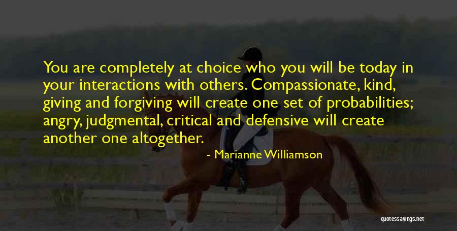 Be Kind Today Quotes By Marianne Williamson Be Kind Today Quotes By Marianne Williamson