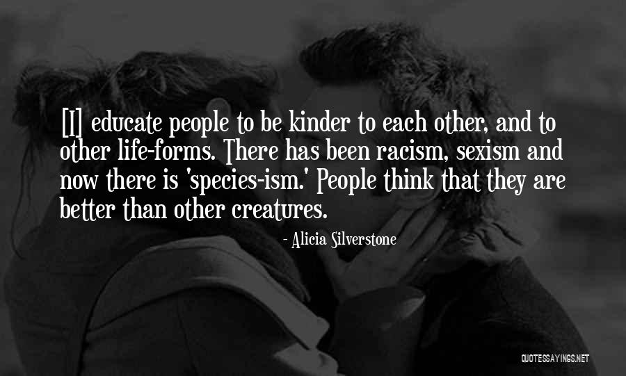 Be Kinder Quotes By Alicia Silverstone Be Kinder Quotes By Alicia Silverstone