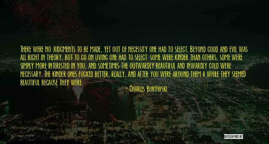 Be Kinder Quotes By Charles Bukowski Be Kinder Quotes By Charles Bukowski