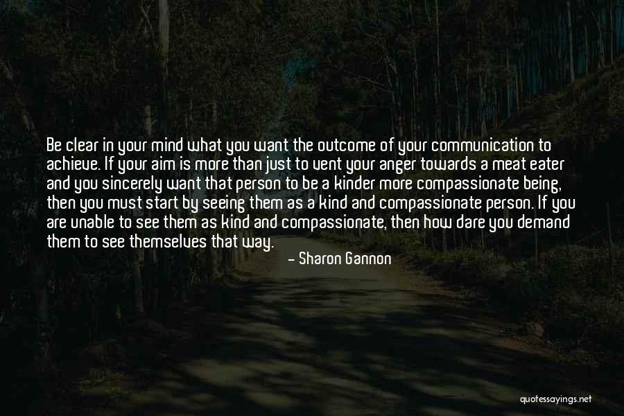 Be Kinder Quotes By Sharon Gannon Be Kinder Quotes By Sharon Gannon