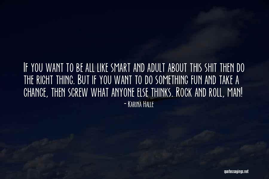 Be Like A Rock Quotes By Karina Halle Be Like A Rock Quotes By Karina Halle