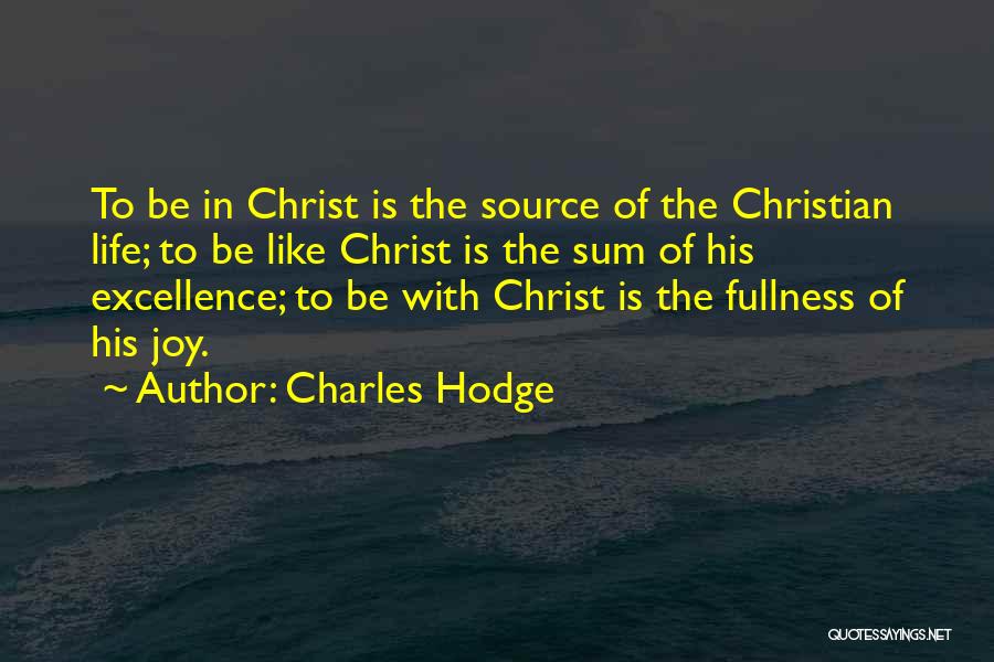 Be Like Christ Quotes By Charles Hodge