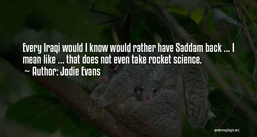 Be Like Jodie Quotes By Jodie Evans