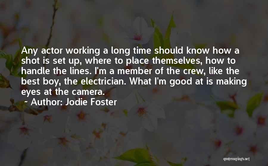 Be Like Jodie Quotes By Jodie Foster