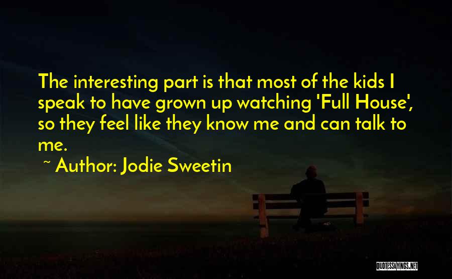 Be Like Jodie Quotes By Jodie Sweetin