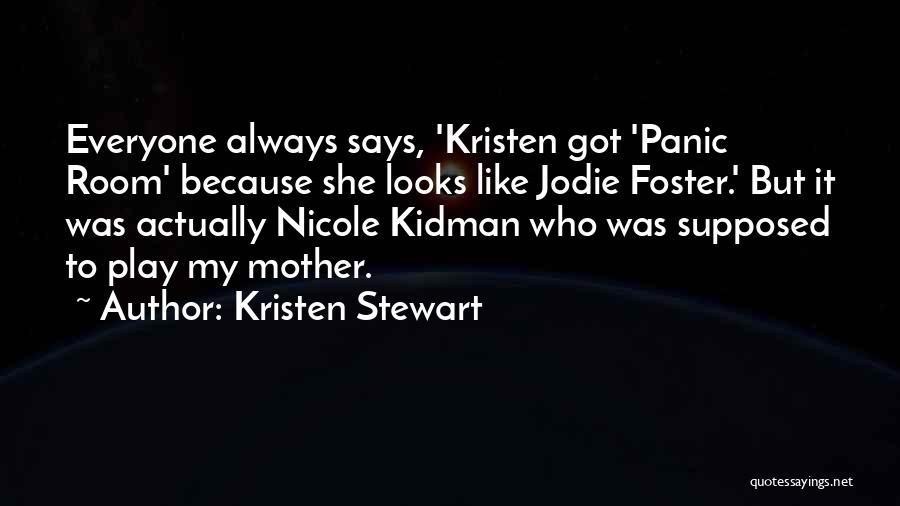 Be Like Jodie Quotes By Kristen Stewart