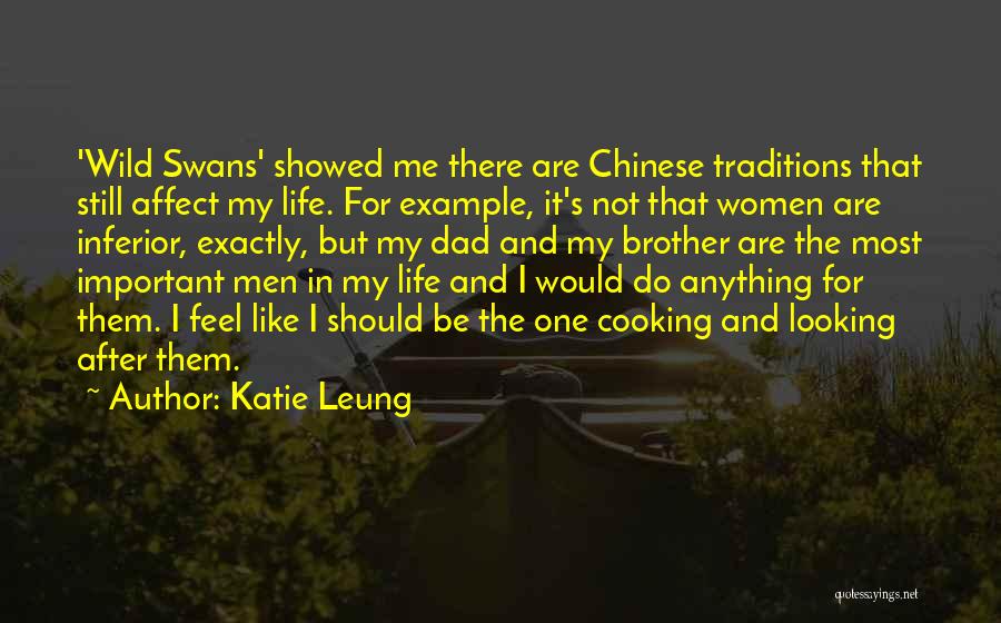 Be Like My Dad Quotes By Katie Leung