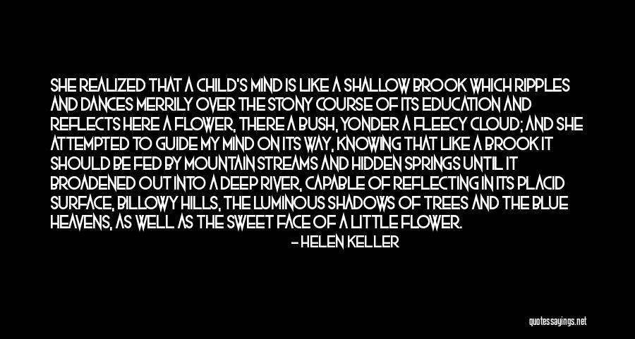Be Like River Quotes By Helen Keller Be Like River Quotes By Helen Keller