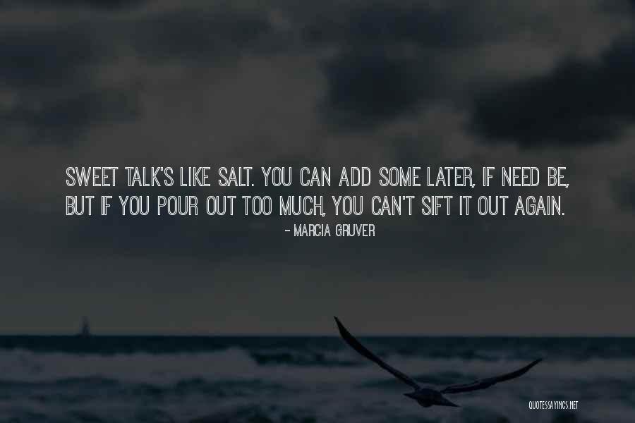 Be Like Salt Quotes By Marcia Gruver Be Like Salt Quotes By Marcia Gruver