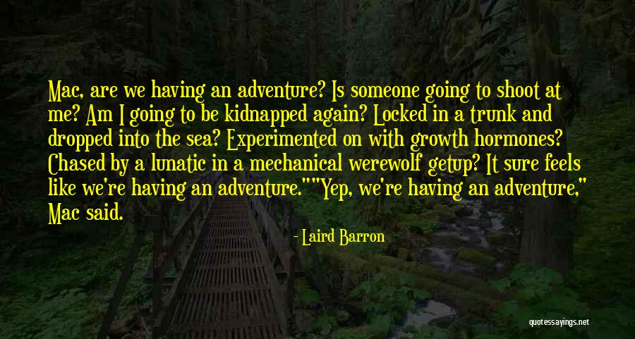 Be Like Sea Quotes By Laird Barron Be Like Sea Quotes By Laird Barron
