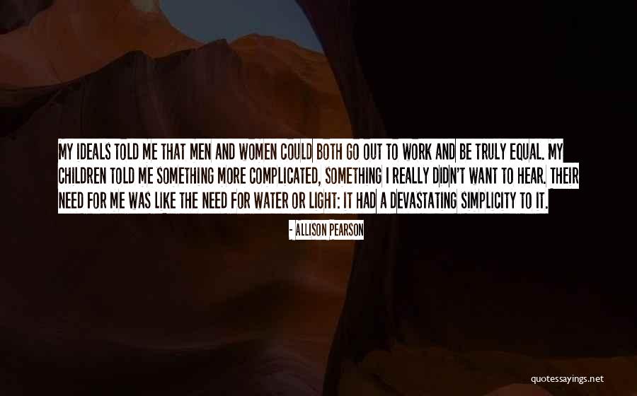 Be Like Water Quotes By Allison Pearson Be Like Water Quotes By Allison Pearson