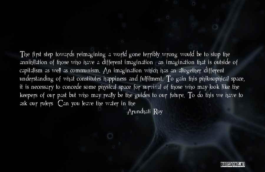 Be Like Water Quotes By Arundhati Roy