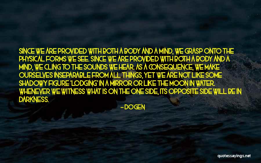 Be Like Water Quotes By Dogen