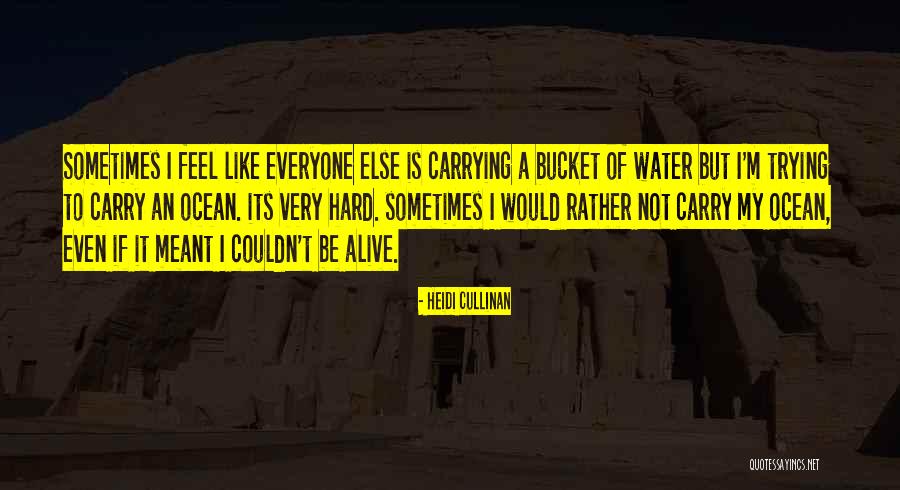 Be Like Water Quotes By Heidi Cullinan