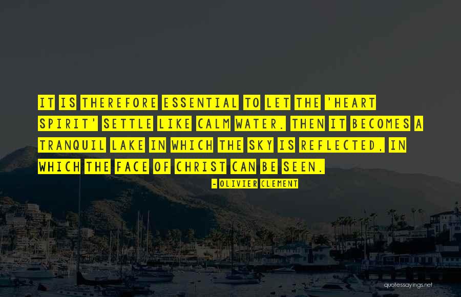 Be Like Water Quotes By Olivier Clement Be Like Water Quotes By Olivier Clement
