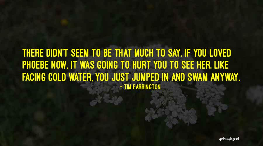 Be Like Water Quotes By Tim Farrington