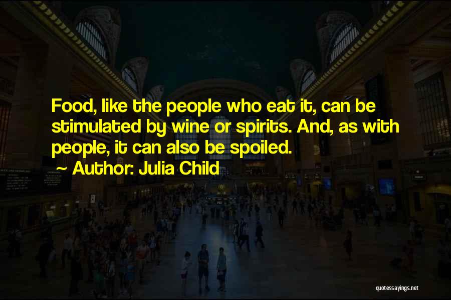 Be Like Wine Quotes By Julia Child