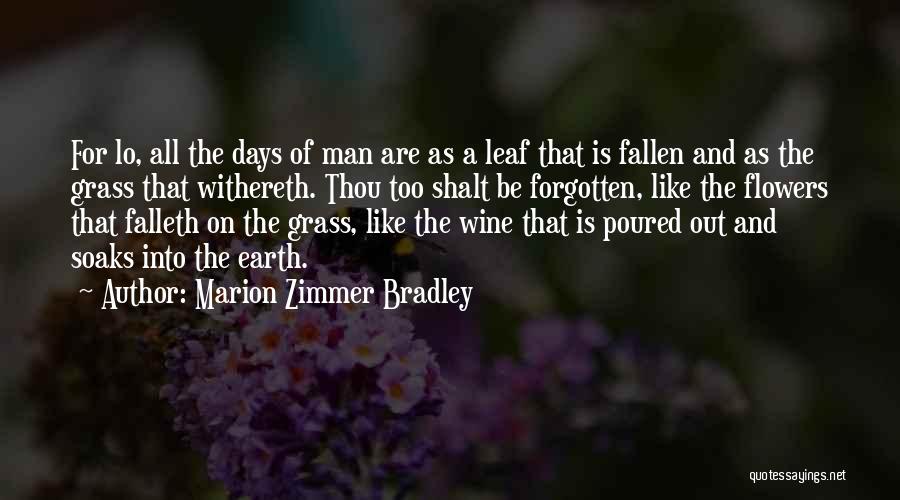 Be Like Wine Quotes By Marion Zimmer Bradley