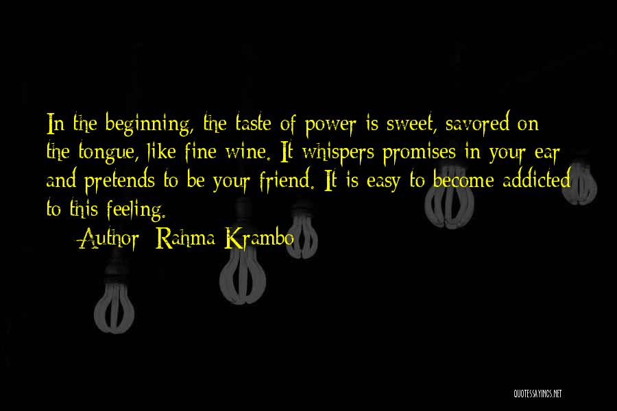 Be Like Wine Quotes By Rahma Krambo