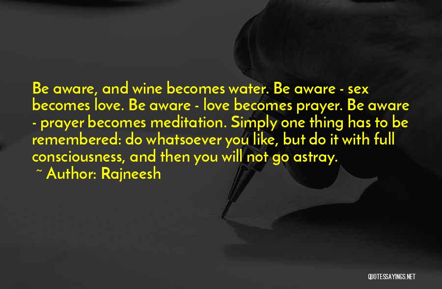 Be Like Wine Quotes By Rajneesh