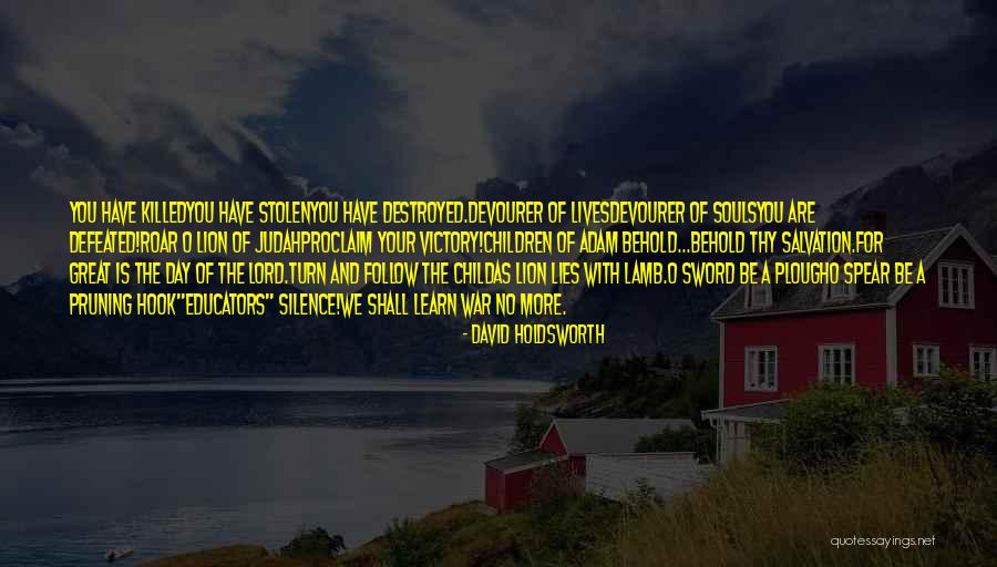 Be Lion Quotes By David Holdsworth Be Lion Quotes By David Holdsworth