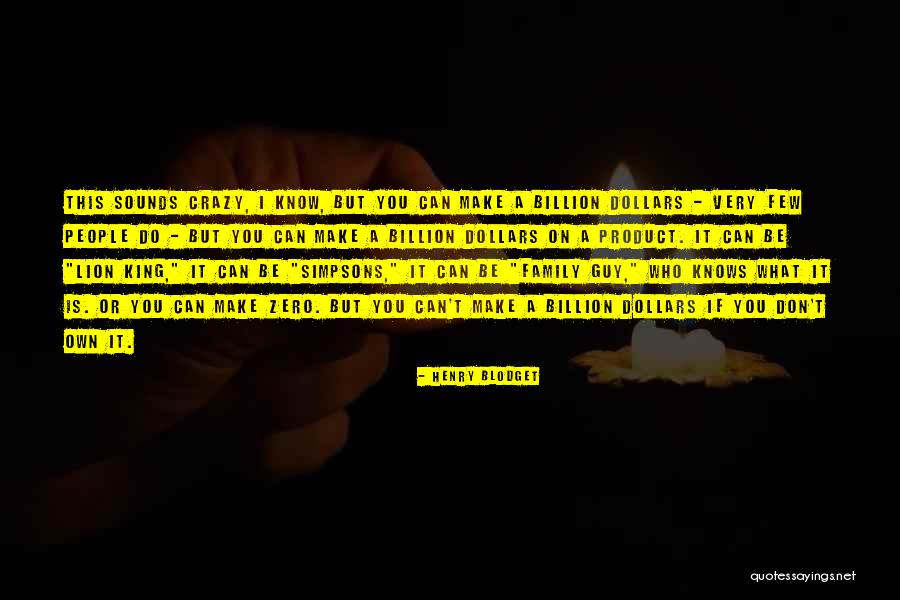Be Lion Quotes By Henry Blodget Be Lion Quotes By Henry Blodget